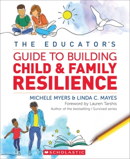 The Educator’s Guide to Building Child & Family Resilience