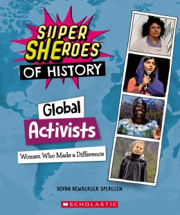 Global Activists (Super SHEroes of History)