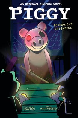 Permanent Detention (Piggy Original Graphic Novel)