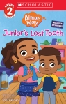 Junior's Lost Tooth (Alma's Way: Scholastic Reader, Level 2) (Media tie-in)
