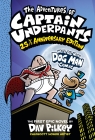 The Adventures of Captain Underpants (Now With a Dog Man Comic!) (Color Edition)