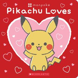 Pikachu Loves (Pokémon: Monpoké Board Book) (Media tie-in)