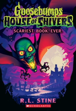 Scariest. Book. Ever. (Goosebumps House of Shivers #1)