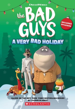 Dreamworks The Bad Guys: A Very Bad Holiday Novelization