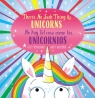 There's No Such Thing as...Unicorns / No hay tal cosa como los… unicornios (Bilingual) (Bilingual edition)