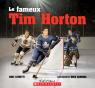 Le fameux Tim Horton