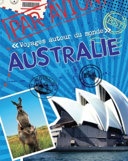 Voyages autour du monde : Australie