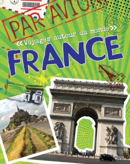 Voyages autour du monde : France