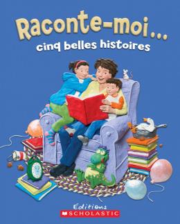 Raconte-moi... cinq belles histoires