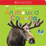 Apprendre avec Scholastic : Touche à tout : Animaux du Canada