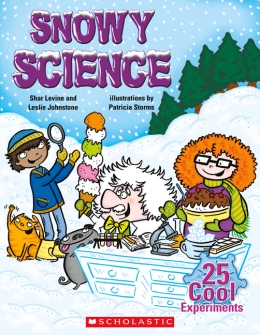 Snowy Science: 25 Cool Experiments