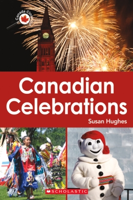 Canada Close Up: Canadian Celebrations