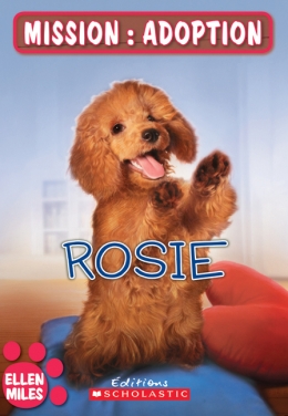 Mission : adoption : Rosie