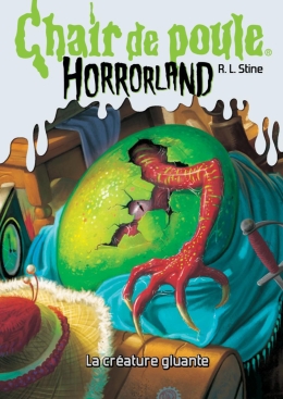 Chair de poule Horrorland : N° 7 - La créature gluante