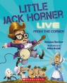 Little Jack Horner, Live from the Corner