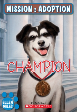 Mission : adoption : Champion