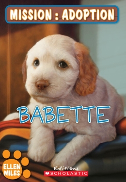 Mission : adoption : Babette