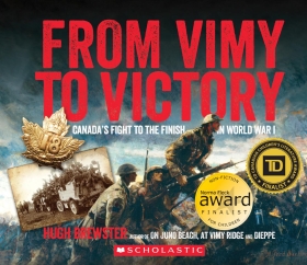 From Vimy to Victory: Canada's Fight to the Finish in World War I