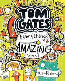 Tom Gates: Everything's Amazing (sort of)