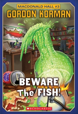 Macdonald Hall #3: Beware the Fish!