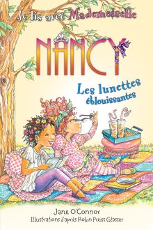 Je lis avec Mademoiselle Nancy : Les lunettes éblouissantes