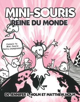 Mini-Souris no 1: Reine du monde<br />(Babymouse #1: Queen of the World)