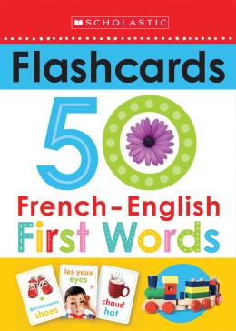 Scholastic Early Flashcards French-English 50 Words | Scholastic Canada