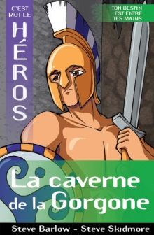 C'est moi le héros : La caverne de la Gorgone