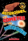 Dans l'espace : Les astéroïdes, les comètes et les météores