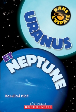 Dans l'espace : Uranus et Neptune