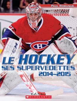 Le hockey : ses supervedettes 2014-2015