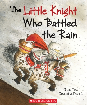The Little Knight Who Battled the Rain 