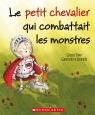 Le petit chevalier qui combattait les monstres