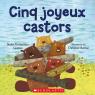 Cinq joyeux castors