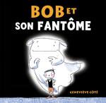 Bob et son fantôme