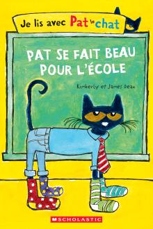 Je lis avec Pat le chat : Pat se fait beau pour l'école