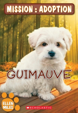 Mission : adoption : Guimauve