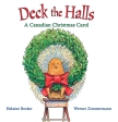 Deck the Halls: A Canadian Christmas Carol