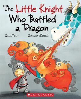 The Little Knight Who Battled a Dragon 