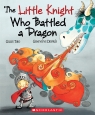The Little Knight Who Battled a Dragon