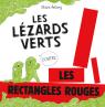 Les lézards verts contre les rectangles rouges