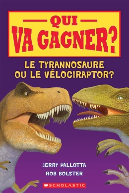 Qui va gagner? Le tyrannosaure ou le vélociraptor?
