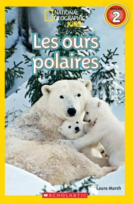 National Geographic Kids : Les ours polaires (niveau 2)