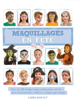 Éditions Scholastic  Maquillages en fête