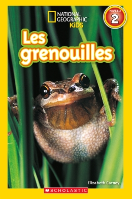 National Geographic Kids : Les grenouilles (niveau 2)
