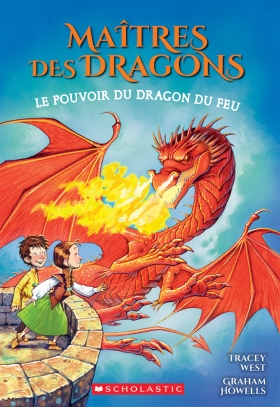 Maitres des dragons: No 4: Le pouvoir du dragon du Feu
