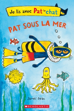 Je lis avec Pat le chat : Pat sous la mer
