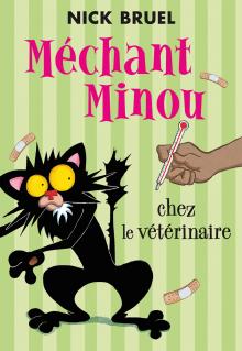 Méchant Minou chez le vétérinaire