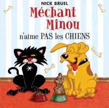 Méchant Minou n'aime pas les chiens