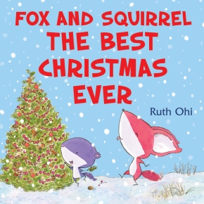 Fox and Squirrel: The Best Christmas Ever